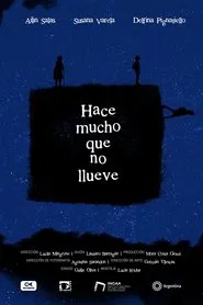 It's Been a Long Time Since It Rained movie poster