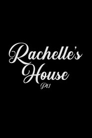 Rachelle's House movie poster