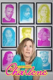Poster do filme Last Chance Charlene