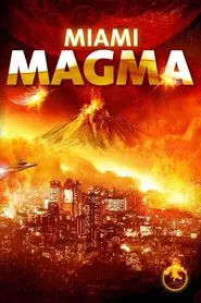 Miami Magma movie poster