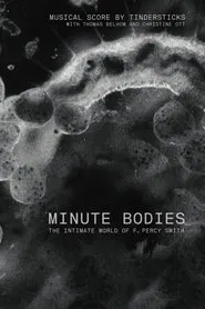 Minute Bodies: The Intimate World of F. Percy Smith movie poster