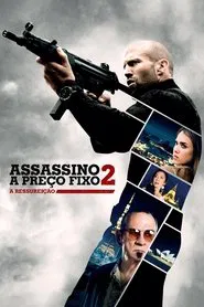 Poster do filme Assassino a Preço Fixo 2 - A Ressurreição