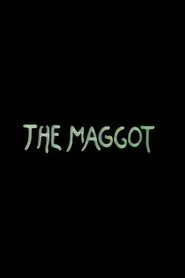 The Maggot movie poster