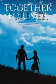 Together Forever movie poster