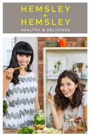 Hemsley + Hemsley: Healthy and Delicious tv show poster