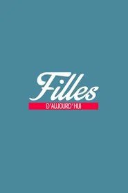 Filles d'aujourd'hui tv show poster