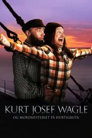 Kurt Josef Wagle and the Murder Mystery on the Hurtigruta movie poster