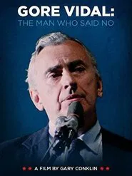 Gore Vidal: The Man Who Said No movie poster