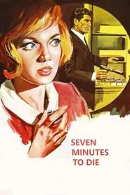 Seven Minutes to Die movie poster