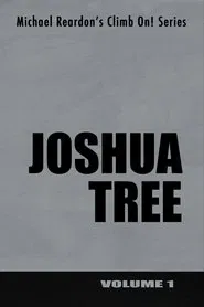Joshua Tree: Climb On! Series - Volume I movie poster