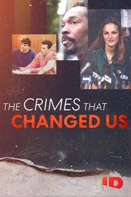 The Crimes that Changed Us tv show poster
