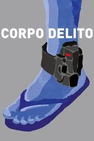 Corpo Delito movie poster