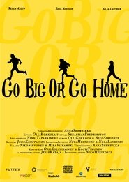 Go Big Or Go Home movie poster
