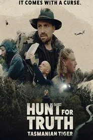 Poster do filme Hunt for Truth: Tasmanian Tiger