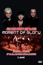 Poster do filme Scorpions - Moment of Glory Live with the Berlin Philharmonic Orchestra