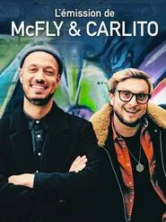 L'Émission de McFly & Carlito tv show poster