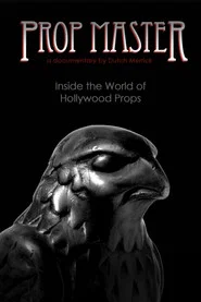 Prop Master, Inside the World of Hollywood Props movie poster