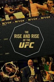 The Rise and Rise of the UFC movie poster