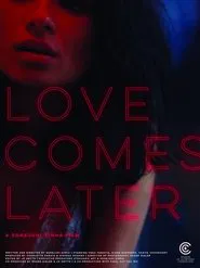 Love Comes Later movie poster