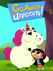 Poster da série Go Away, Unicorn!