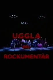 Uggla: en rockumentär movie poster