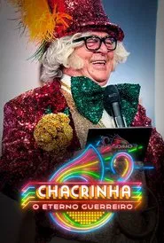 Poster do filme Chacrinha: O Eterno Guerreiro