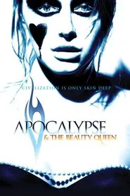 Apocalypse and the Beauty Queen movie poster