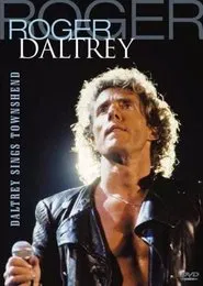 Roger Daltrey: Daltrey Sings Townshend movie poster