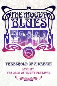 The Moody Blues: Live at the Isle of Wight Festival movie poster