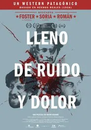 Lleno de ruido y dolor movie poster