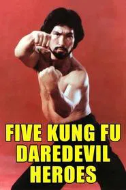 Five Kung Fu Daredevil Heroes movie poster