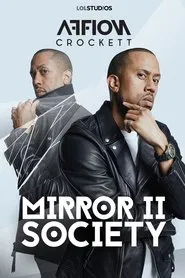 Affion Crockett: Mirror II Society movie poster