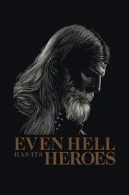Even Hell Has Its Heroes movie poster