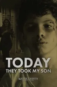 Today They Took My Son movie poster