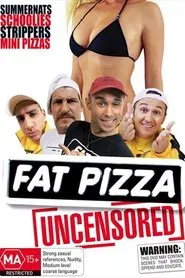 Fat Pizza Uncensored movie poster