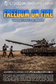 Freedom on Fire: Ukraine's Fight For Freedom movie poster