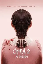 Poster do filme Órfã 2: A Origem