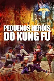 Poster do filme Pequenos Heróis do Kung Fu