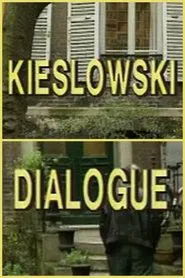 Kieslowski: Dialogue movie poster