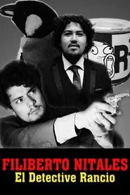 Filiberto Nitales: El Detective Rancio movie poster