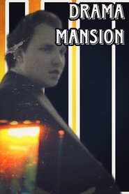 DRAMA MANSION movie poster