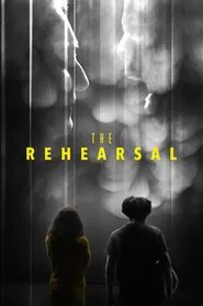 The Rehearsal movie poster