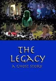 The Legacy: A Ghost Story movie poster