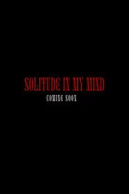 Solitude in my Mind movie poster