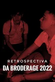 Retrospectiva da Broderage 2022 movie poster