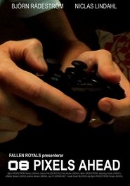 08 Pixels ahead movie poster