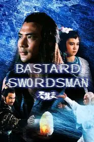 Bastard Swordsman movie poster