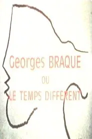 Le cantique des créatures: Georges Braque ou Le temps différent movie poster