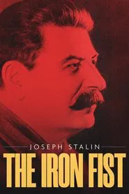 Joseph Stalin: The Iron Fist movie poster