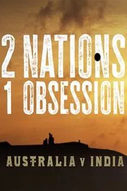 2 Nations, 1 Obsession movie poster